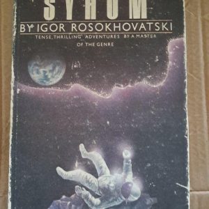 Igor Rosokhovatski. And Man Created Syhom. Ukranian Tales of the Unknown. 1990