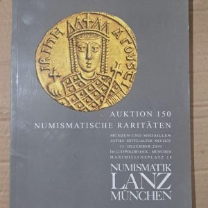 Auktion 150 Numismatische Raritaten. Numismatik Lanz Munchen